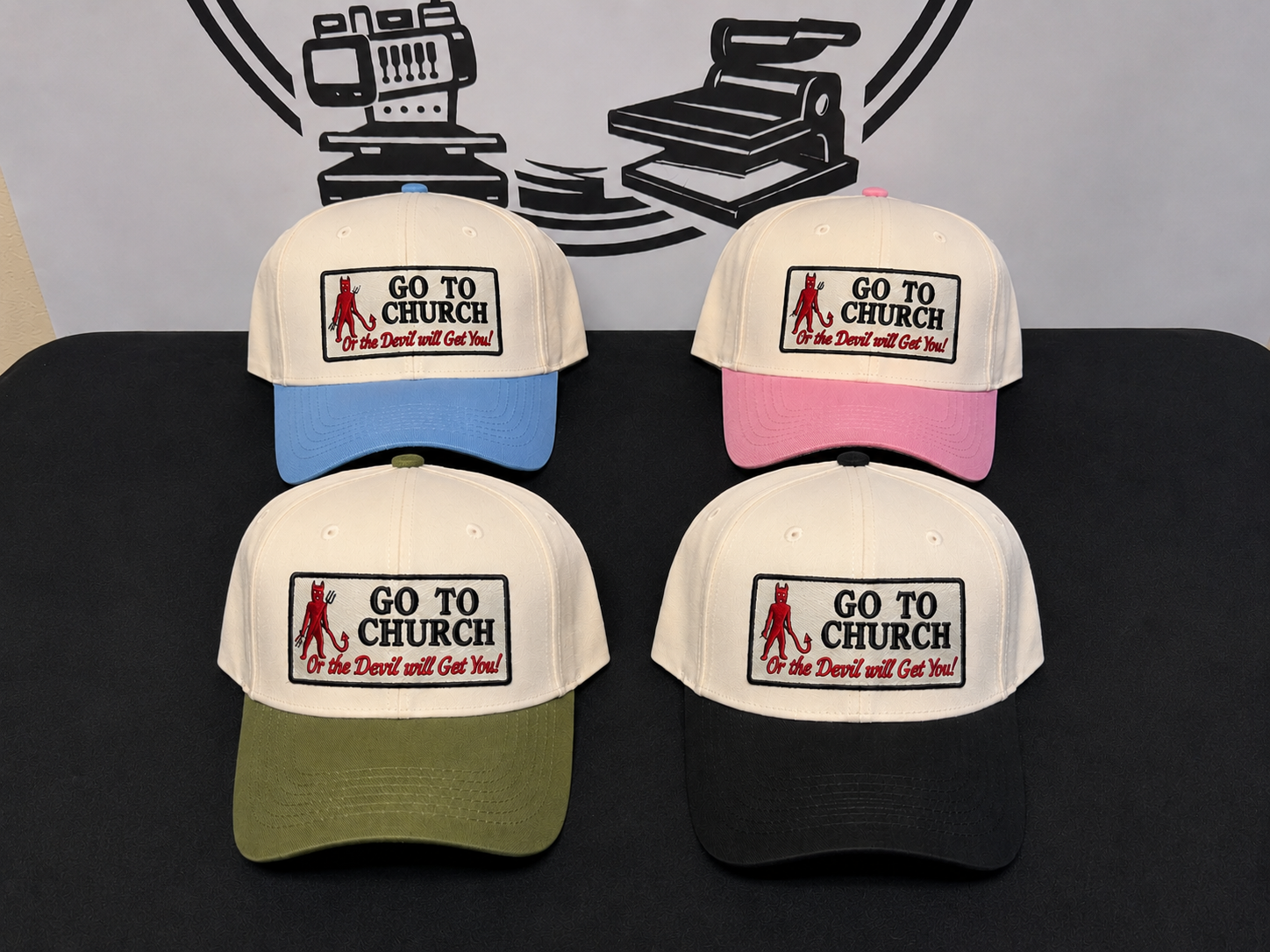 “Go to church or the devil will get you” - hat