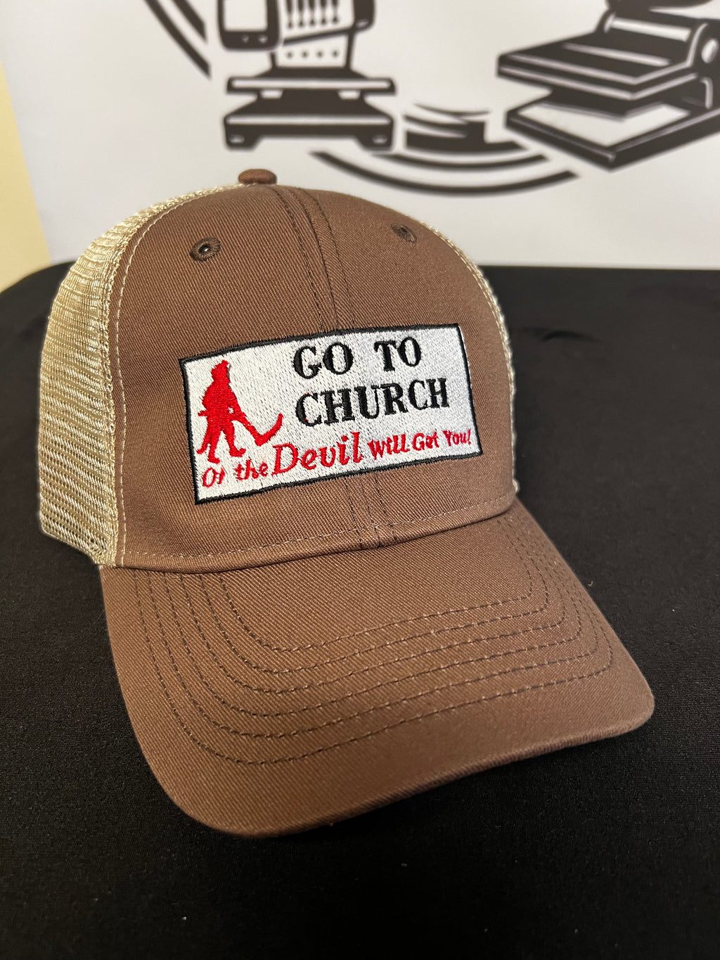 “Go to church or the devil will get you” - hat